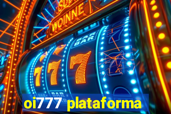 oi777 plataforma